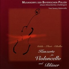 Konzerte Für Violoncello U Bläser - Musikkorps Der Bayerischen Polizei
