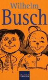 Wilhelm Busch Wilhelm Busch
