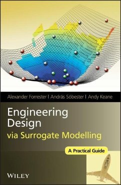 Engineering Design Via Surrogate Modelling - Forrester, Alexander;Sobester, Andras;Keane, Andy