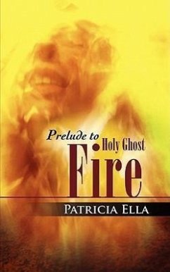Prelude to Holy Ghost Fire - Ella, Patricia