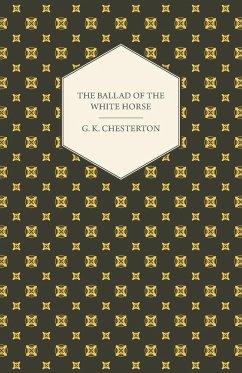 The Ballad of the White Horse - Chesterton, G. K.