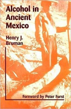 Alcohol in Ancient Mexico - Bruman, Henry