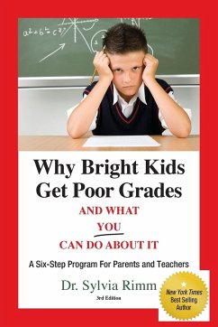 Why Bright Kids Get Poor Grades and What You Can Do about It - Rimm, Sylvia B