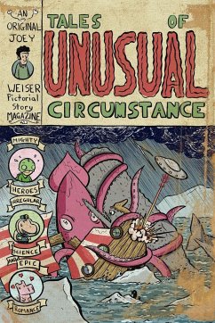 Tales of Unusual Circumstance - Weiser, Joey