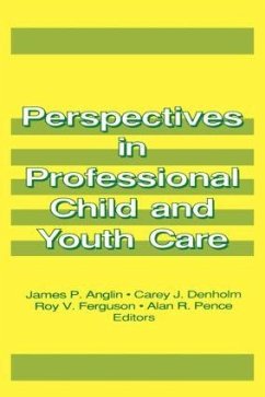 Perspectives in Professional Child and Youth Care - Anglin, James P; Beker, Jerome