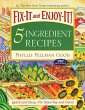 Fix-It and Enjoy-It 5-Ingredient Recipes - Bild 1