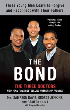 The Bond: Three Young Men Learn to Forgive and Reconnect with Their Fathers - Davis, Sampson; Jenkins, George; Hunt, Rameck