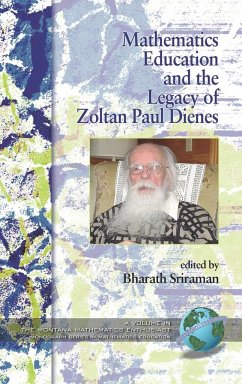 Mathematics Education and the Legacy of Zoltan Paul Dienes (Hc)
