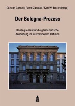Der Bologna-Prozess - Gansel, Carsten / Zimniak, Pawel / Bauer, Karl W (Hgg.)