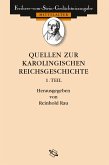 Quellen zur karolingischen Reichsgeschichte I.