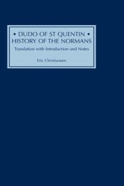 Dudo of St Quentin: History of the Normans - Christiansen, Eric