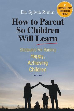 How to Parent So Children Will Learn - Rimm, Sylvia B.