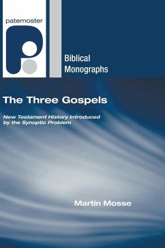 The Three Gospels - Mosse, Martin