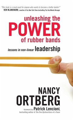 Unleashing the Power of Rubber Bands - Ortberg, Nancy