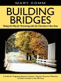 Building Bridges: Paving the Way for Partnering with the Churches in Your Area