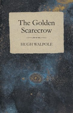 The Golden Scarecrow - Walpole, Hugh