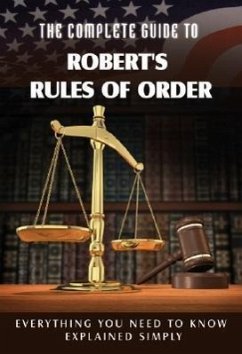 The Complete Guide to Robert's Rules of Order Made Easy - Cook, Rita