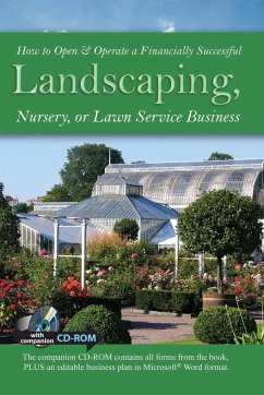 How to Open & Operate a Financially Successful Landscaping, Nursery, or Lawn Service Business - Wasnak, Lynn