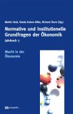 Jahrbuch Normative und institutionelle Grundfragen der Ökonomik / Macht in der Ökonomie / Jahrbuch Normative und institutionelle Grundfragen der Ökonomik Bd.7