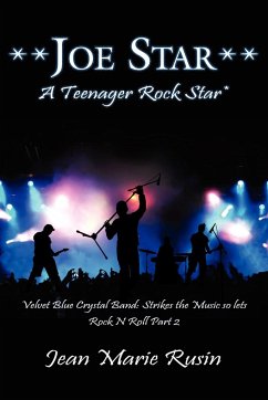 Joe Star a Teenager Rock Star - Rusin, Jean Marie