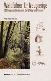 Waldführer für Neugierige