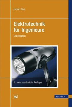 Elektrotechnik für Ingenieure - Grundlagen - Ose, Rainer