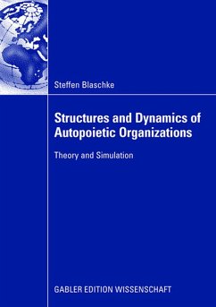 Structures and Dynamics of Autopoietic Organizations - Blaschke, Steffen