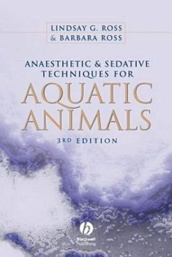Anaesthetic and Sedative Techniques for Aquatic Animals - Ross, Lindsay G.; Ross, Barbara
