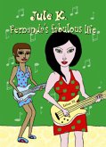 Fernanda´s fabulous life Fernanda´s fabulous life