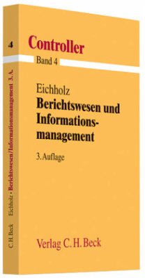 Berichtswesen und Informationsmanagement - Eichholz, Rüdiger R.