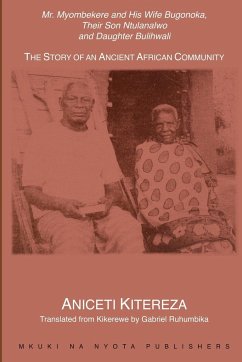 Mr. Myombekere and his Wife Bugonoka, Their Son Ntulanalwo and Daughter Bulihwali - Kitereza, Aniceti