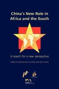 China's New Role in Africa and the South: A Search for a New Perspective