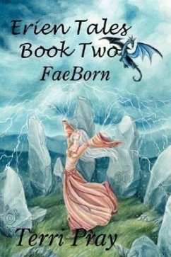 Erien Tales Book Two: Faeborn - Pray, Terri