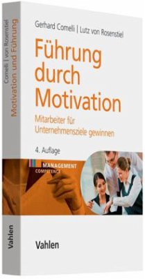 Führung durch Motivation - Comelli, Gerhard; Rosenstiel, Lutz von