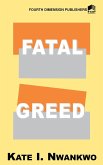 Fatal Greed