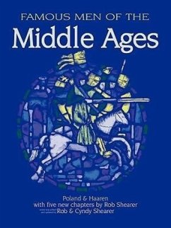 Famous Men of the Middle Ages - Haaren, John H.; Poland, A. B.; Shearer, Robert G.