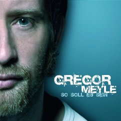 So Soll Es Sein - Meyle,Gregor