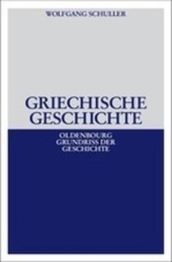 Griechische Geschichte - Schuller, Wolfgang