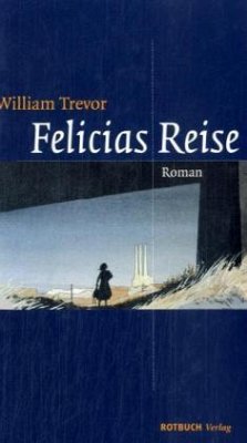 Felicias Reise - Trevor, William