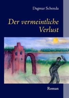 Der vermeintliche Verlust - Schenda, Dagmar