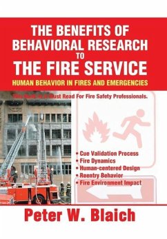The Benefits of Behavioral Research to the Fire Service - Blaich, Peter W.