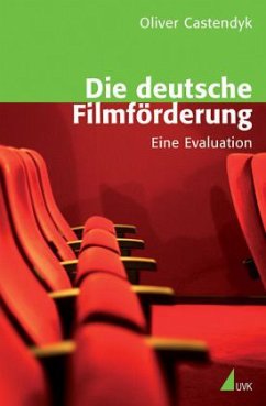 Die deutsche Filmförderung - Castendyk, Oliver