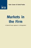 Markets in the Firm: A Market-Process Approach to Management