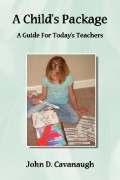 A Child's Package: A Guide For Today's Teachers