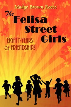 The Felisa Street Girls - Madge Brown Reetz