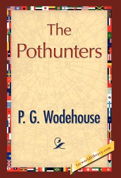 The Pothunters - Wodehouse, P. G.