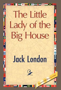 The Little Lady of the Big House - London, Jack