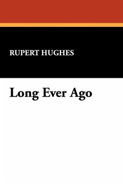 Long Ever Ago - Hughes, Rupert