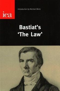 Bastiat's 'the Law' - Bastiat, Claude