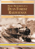 More Memories of a Dean Forest Railwayman